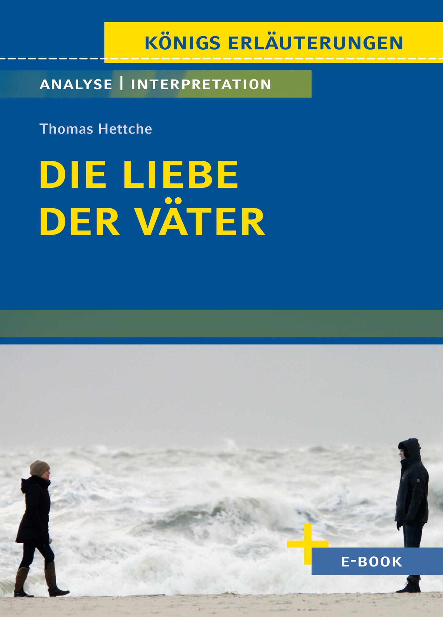 Vorderes Coverbild Die Liebe der Väter von Thomas Hettche - Textanalyse und Interpretation