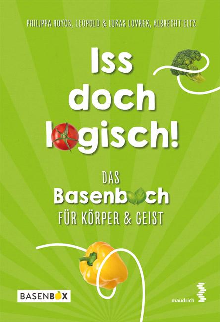 Vorderes Coverbild Iss doch logisch! Das Basenbuch für Körper und Geist