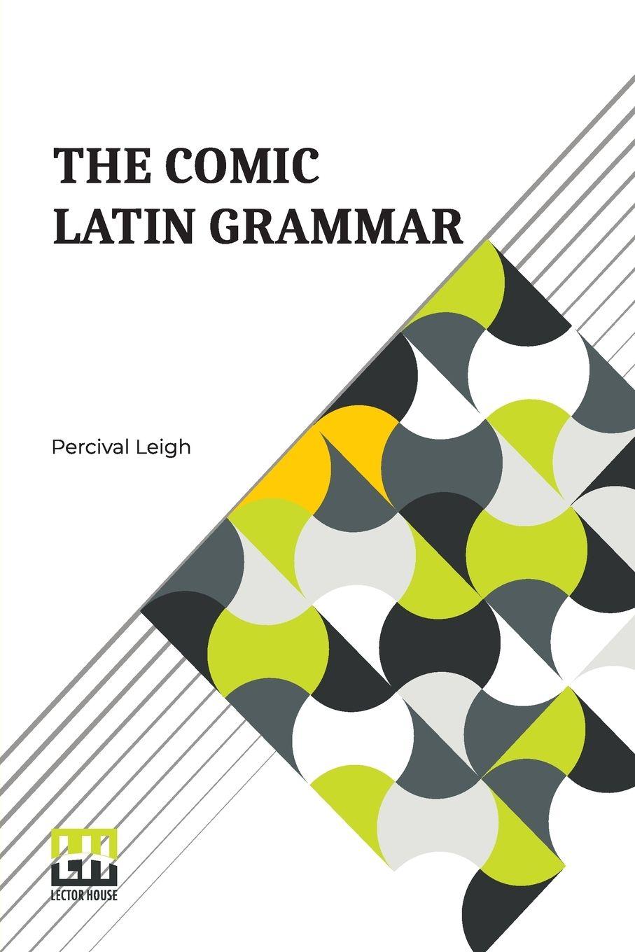Vorderes Coverbild The Comic Latin Grammar