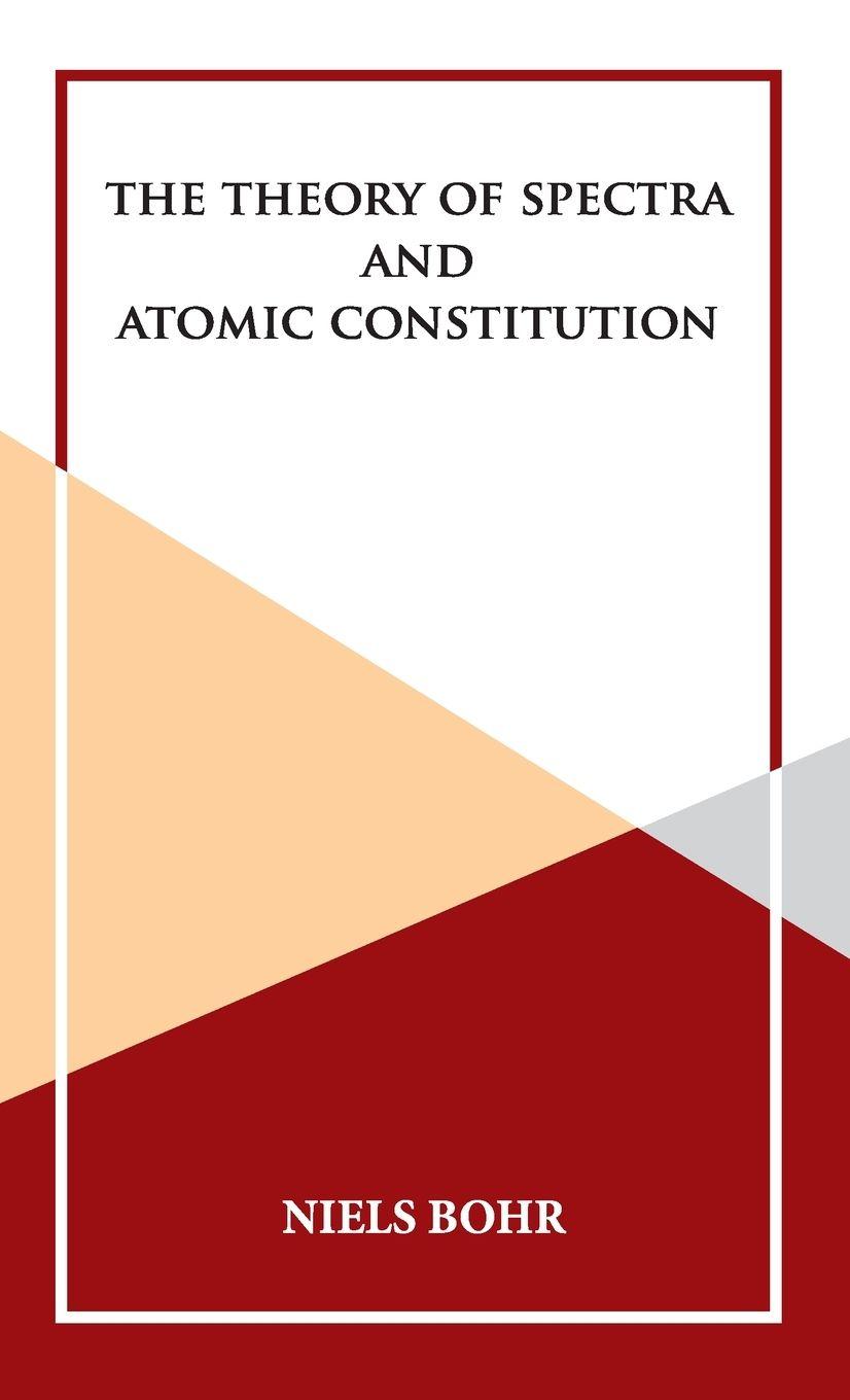 Vorderes Coverbild The Theory of Spectra and Atomic Constitution