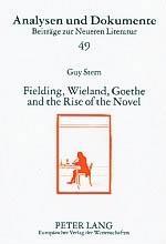 Vorderes Coverbild Fielding, Wieland, Goethe, and the Rise of the Novel