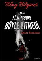 Vorderes Coverbild Fakat Filmin Sonu Böyle Bitmedi