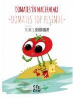 Vorderes Coverbild Domatesin Maceralari - Domates Top Pesinde