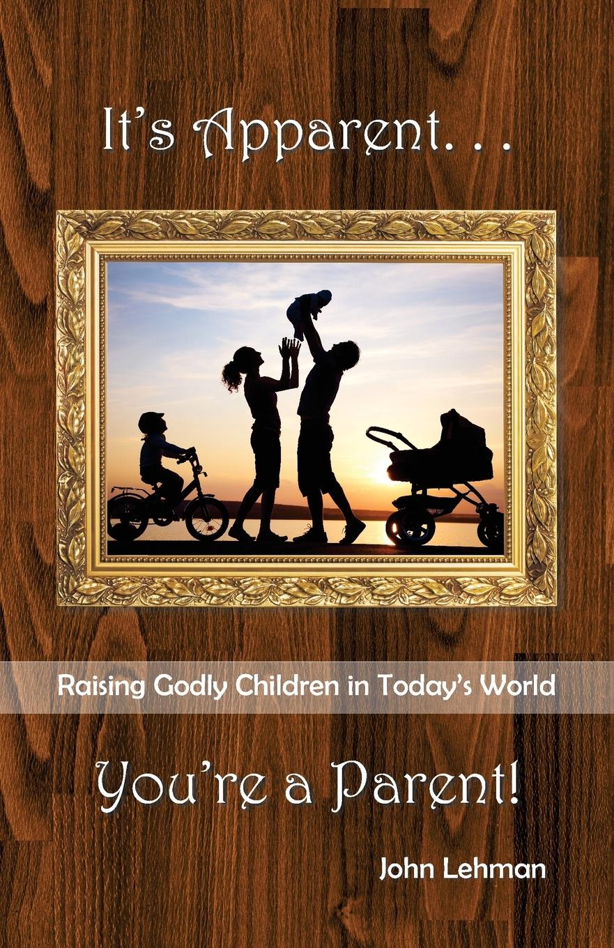 Vorderes Coverbild It's Apparent . . . You're A Parent