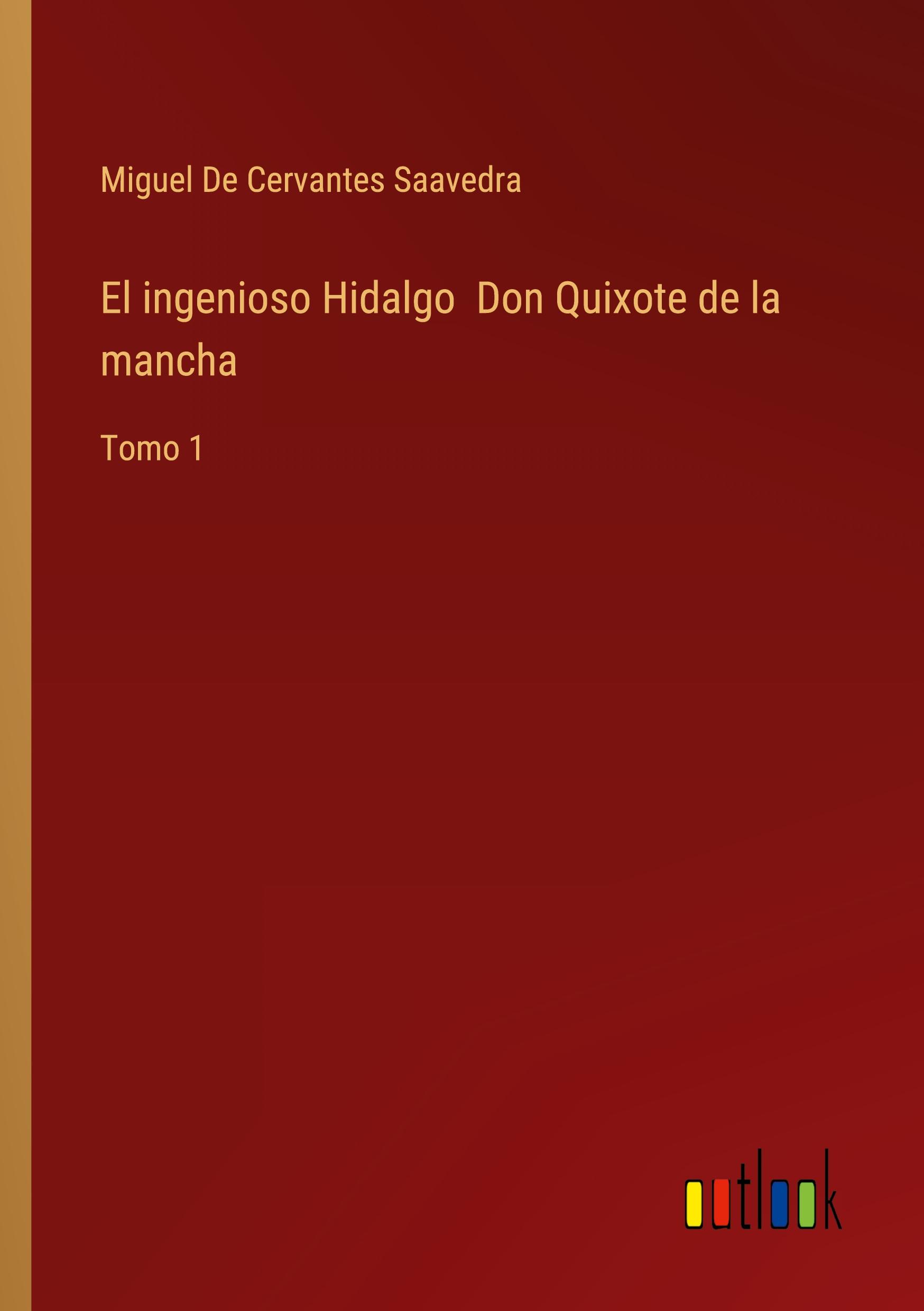 Vorderes Coverbild El ingenioso Hidalgo  Don Quixote de la mancha