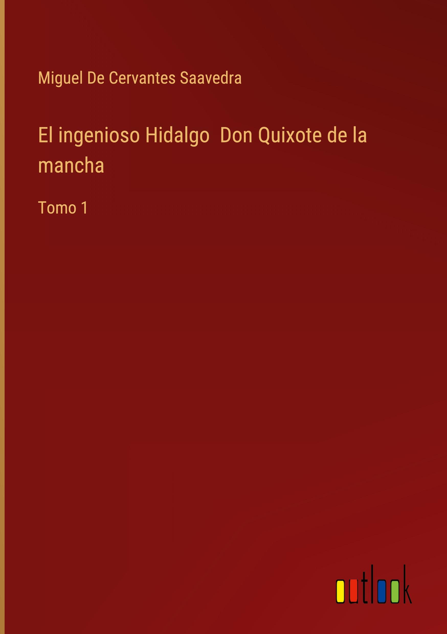 Vorderes Coverbild El ingenioso Hidalgo  Don Quixote de la mancha