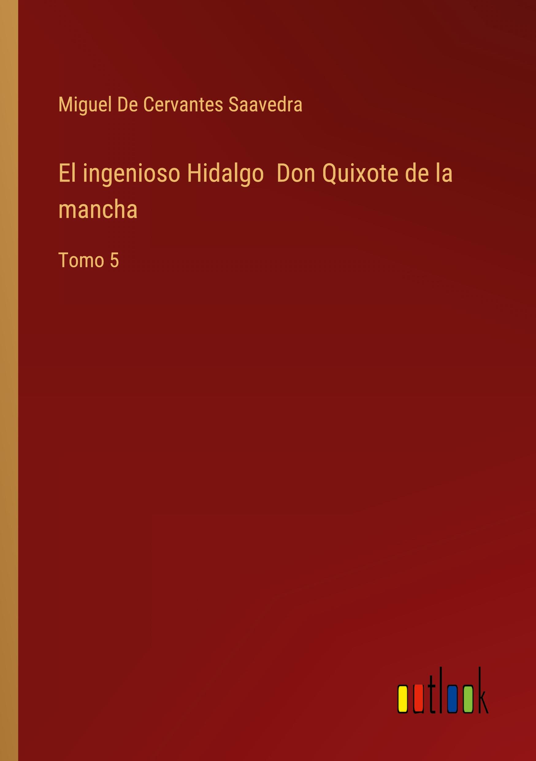 Vorderes Coverbild El ingenioso Hidalgo  Don Quixote de la mancha
