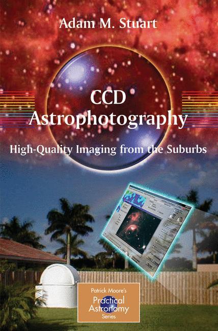 Vorderes Coverbild CCD Astrophotography: High-Quality Imaging from the Suburbs