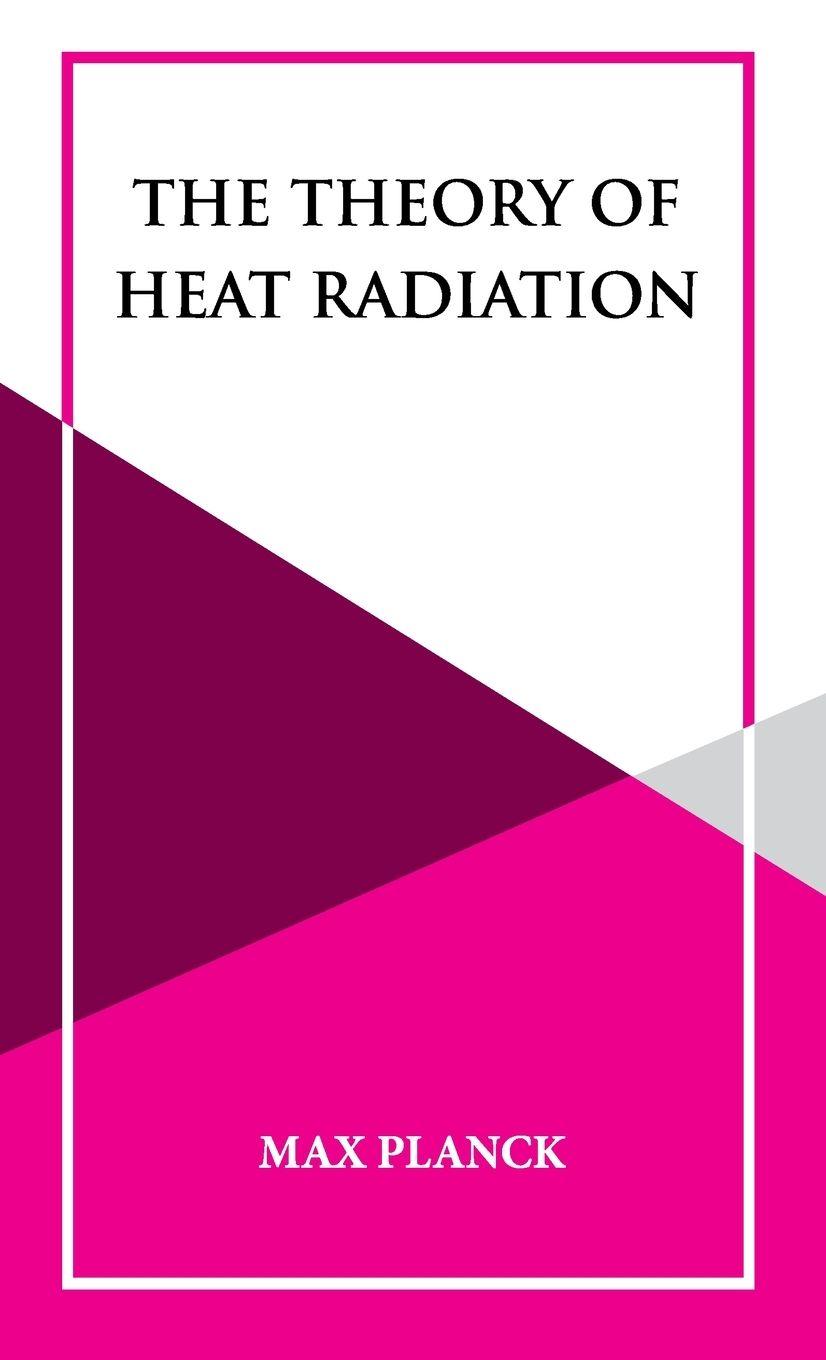 Vorderes Coverbild The Theory of Heat Radiation