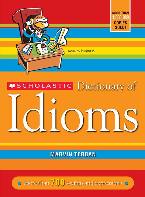 Vorderes Coverbild Scholastic Dictionary of Idioms