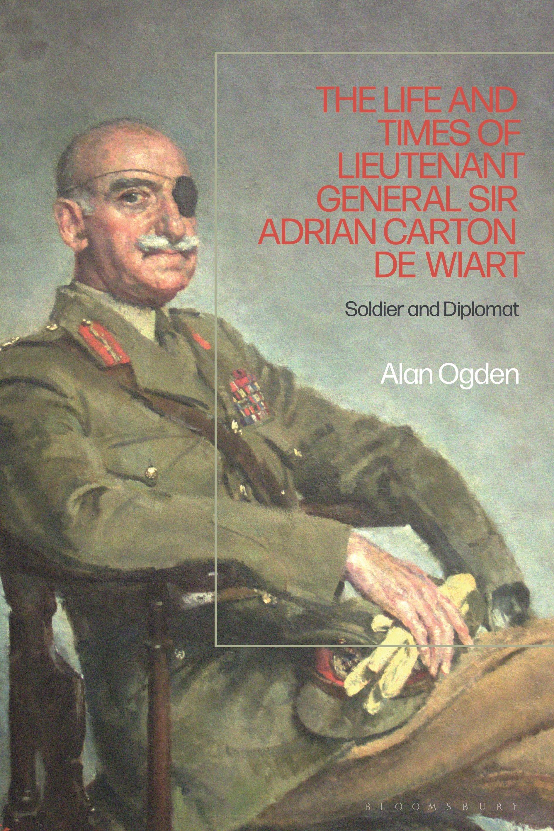 Vorderes Coverbild Life and Times of Lieutenant General Adrian Carton de Wiart