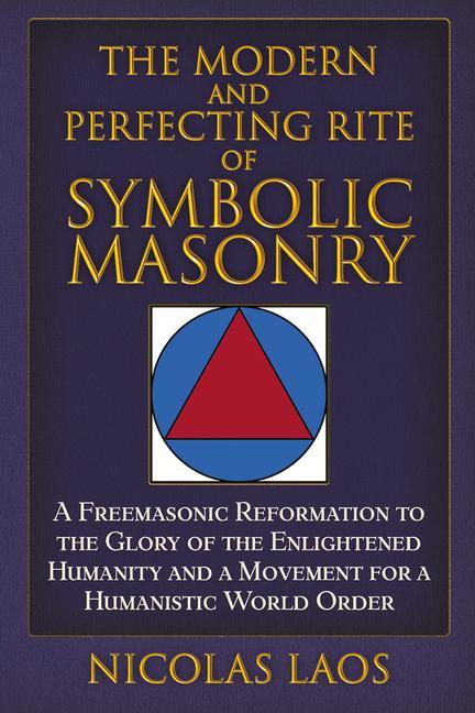 Vorderes Coverbild The Modern and Perfecting Rite of Symbolic Masonry