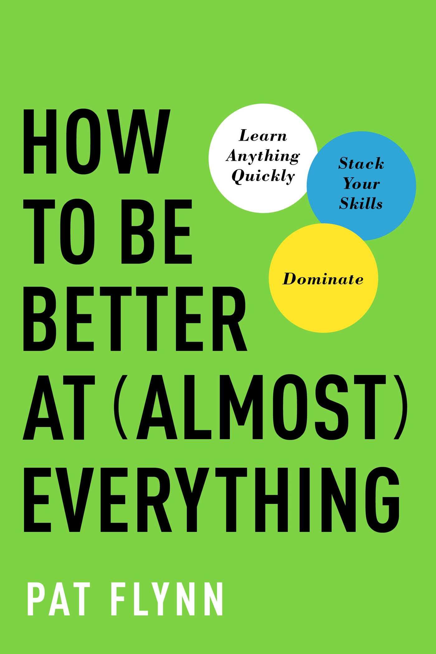 Vorderes Coverbild How to Be Better at Almost Everything
