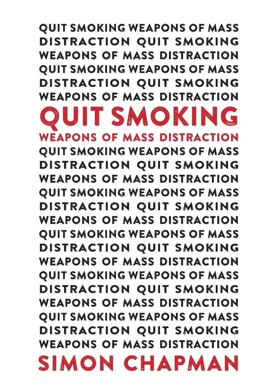 Vorderes Coverbild Quit Smoking Weapons of Mass Distraction