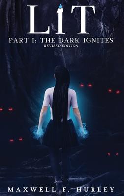 Vorderes Coverbild LiT: Part 1 - The Dark Ignites (Hardback)