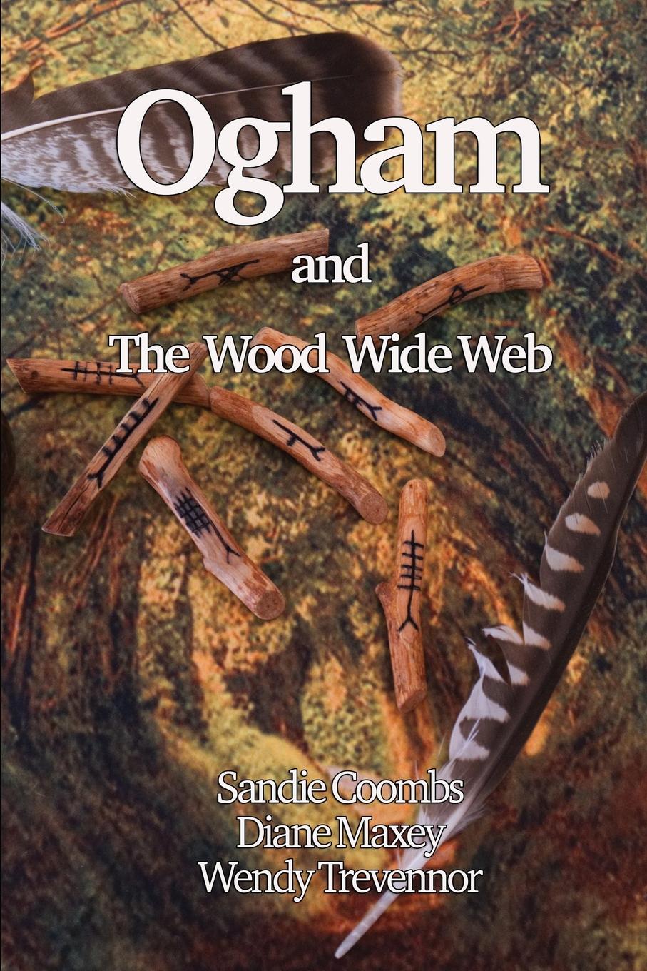 Vorderes Coverbild Ogham and the Wood Wide Web