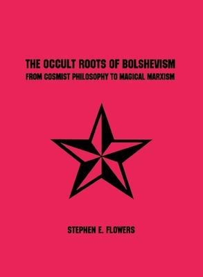 Vorderes Coverbild The Occult Roots of Bolshevism
