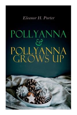 Vorderes Coverbild Pollyanna & Pollyanna Grows Up