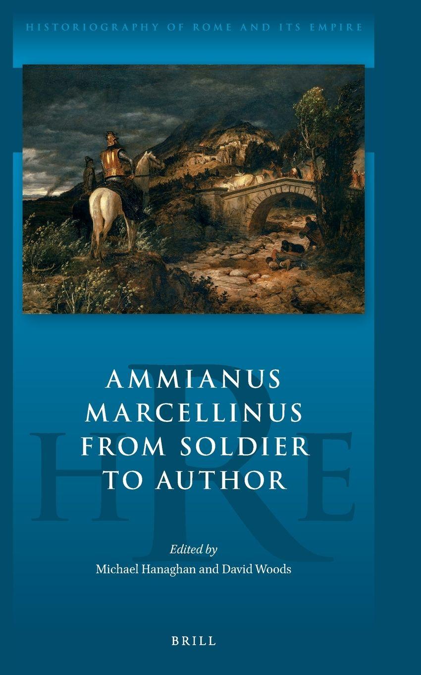 Vorderes Coverbild Ammianus Marcellinus from Soldier to Author