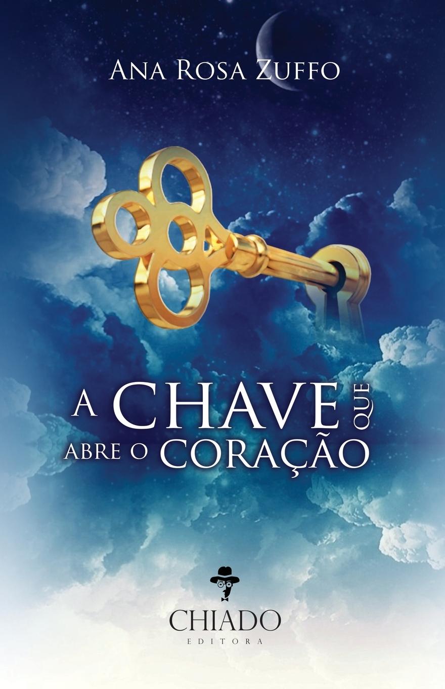 Vorderes Coverbild A Chave que Abre o Coração