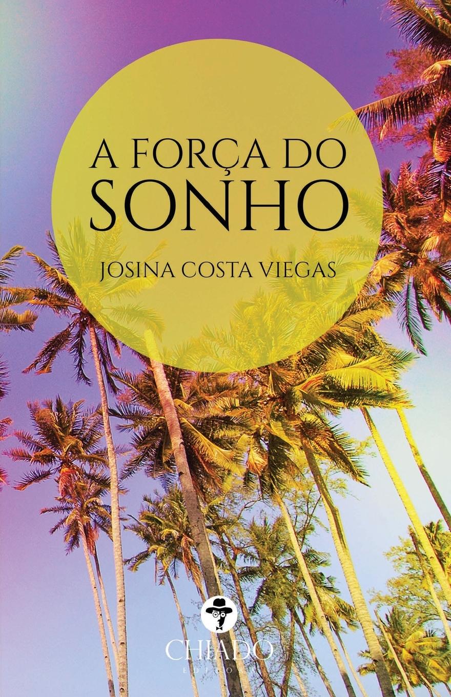 Vorderes Coverbild A Força do sonho