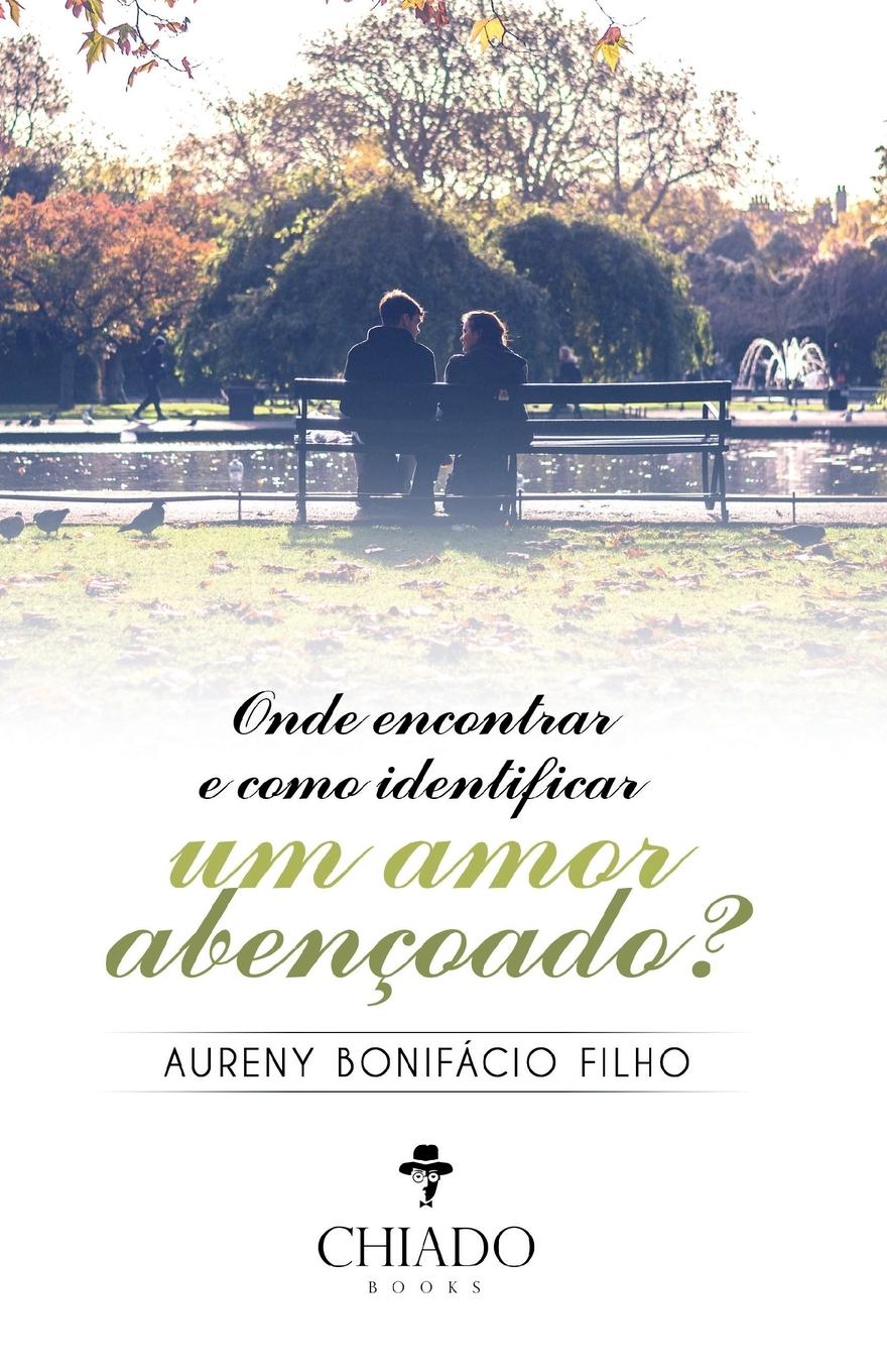 Vorderes Coverbild Onde encontrar e como identificar um amor abençoado?