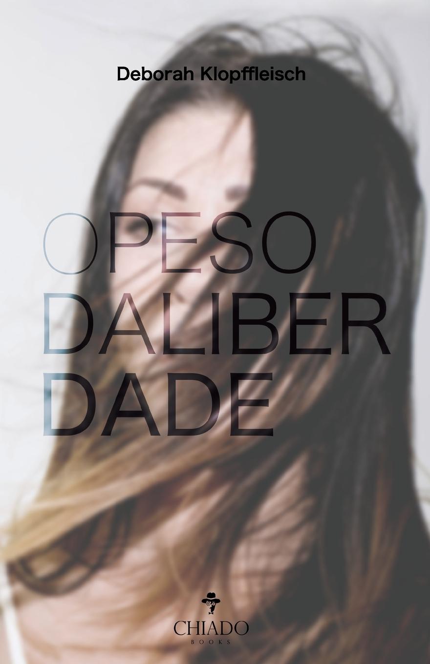 Vorderes Coverbild O Peso da Liberdade