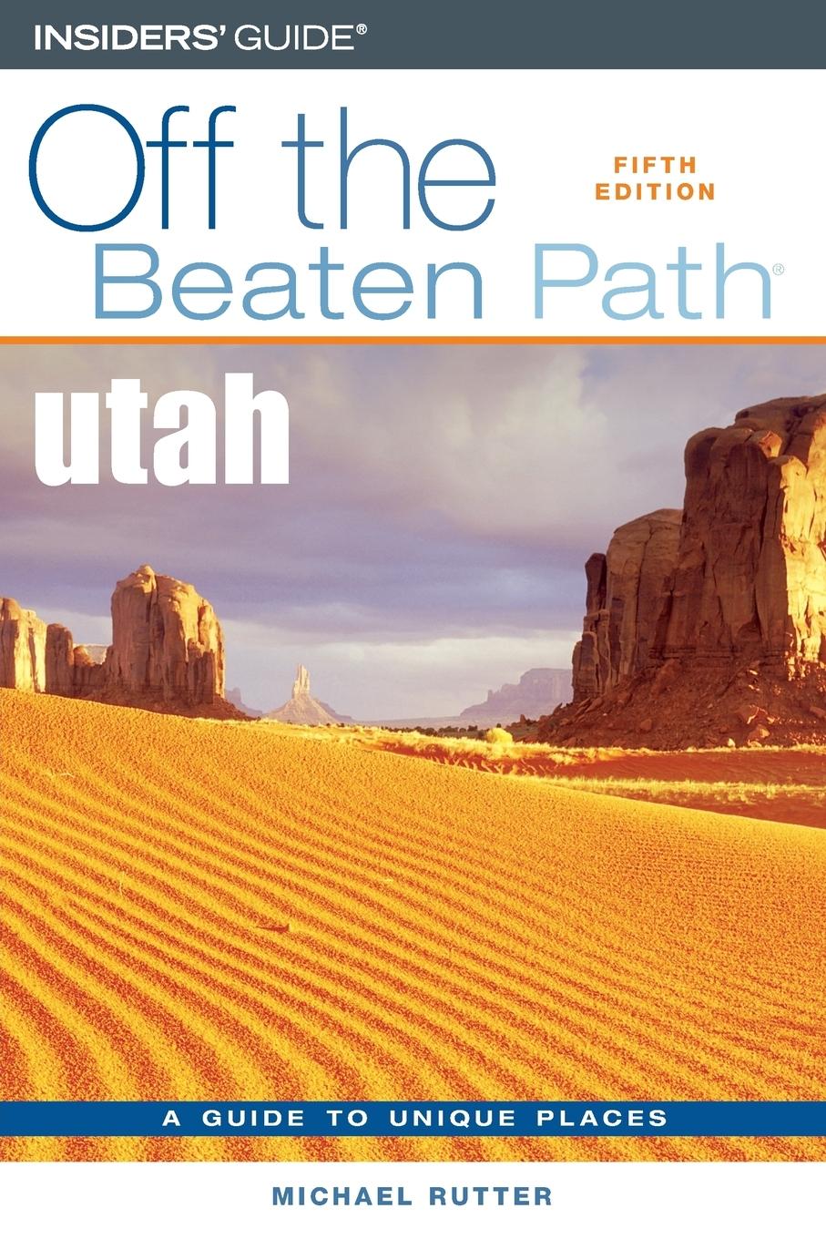 Vorderes Coverbild Utah Off the Beaten Path(r), Fifth Edition