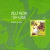 Vorderes Coverbild Deli Kizin Türküsü CD