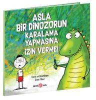 Vorderes Coverbild Asla Bir Dinozorun Karalama Yapmasina Izin Verme
