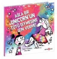 Vorderes Coverbild Asla Bir Unicornun Tütü Giymesine Izin Verme