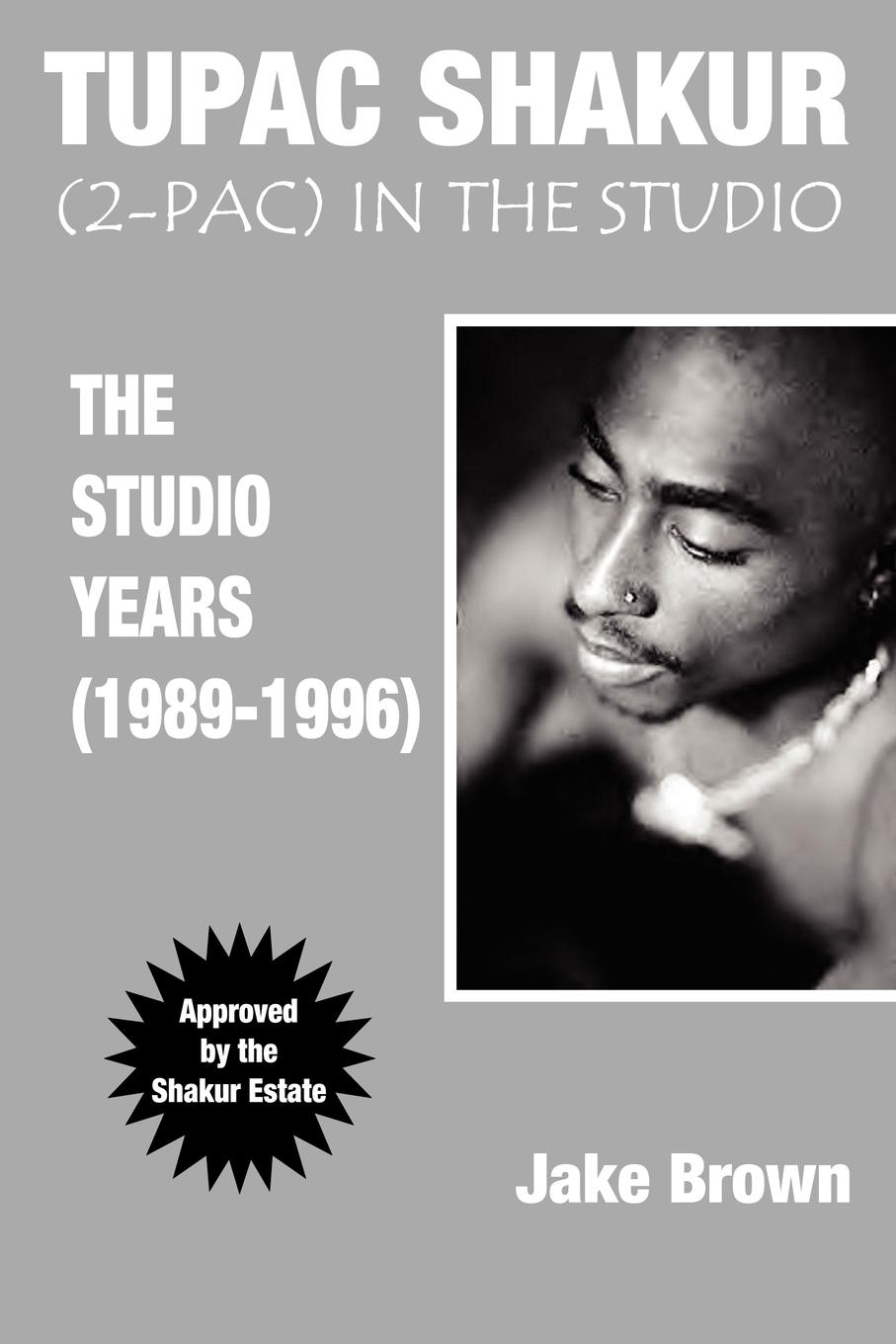 Vorderes Coverbild Tupac Shakur in the Studio: The Studio Years (1989-1996)