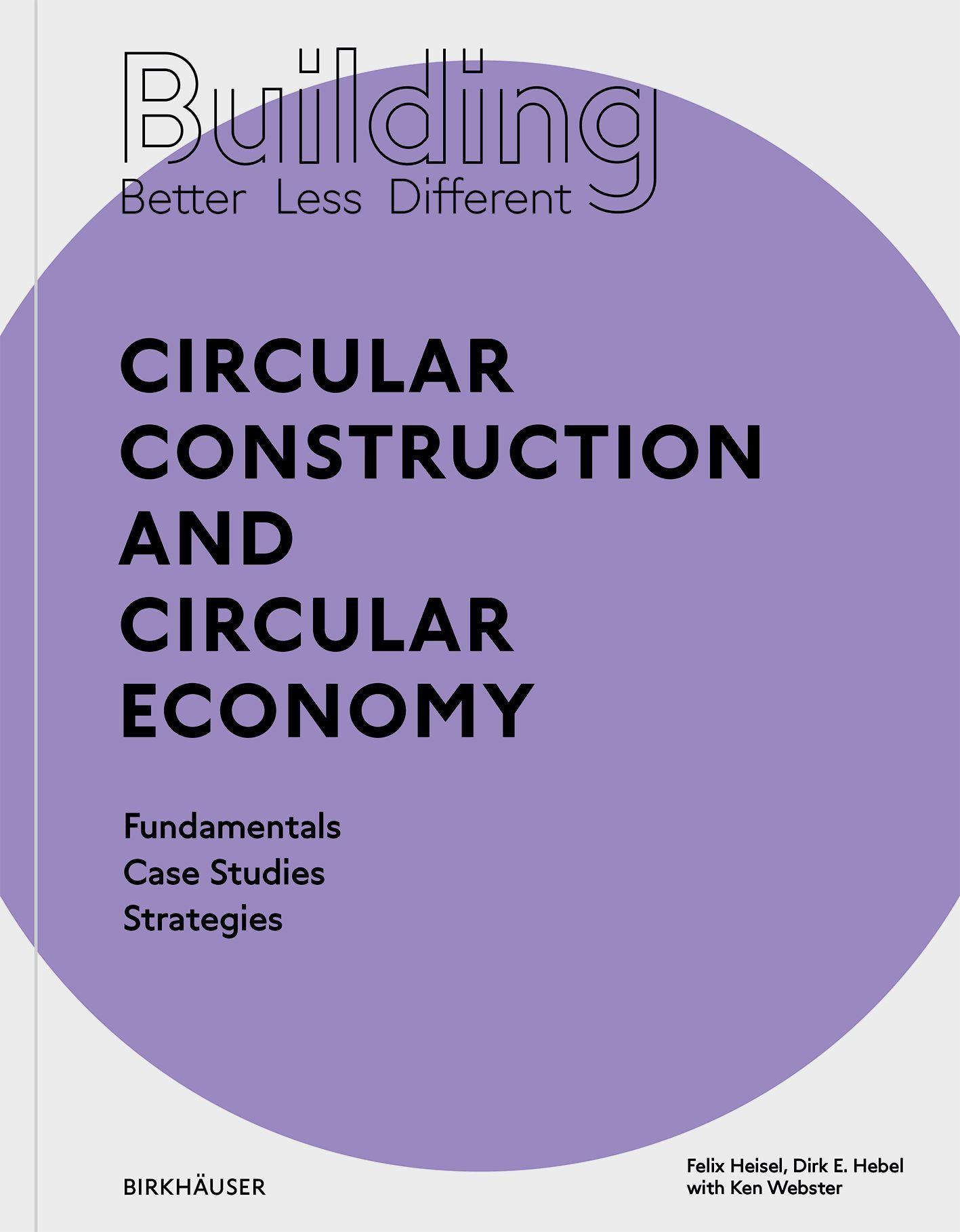 Vorderes Coverbild Building Better - Less - Different: Circular Construction and Circular Economy