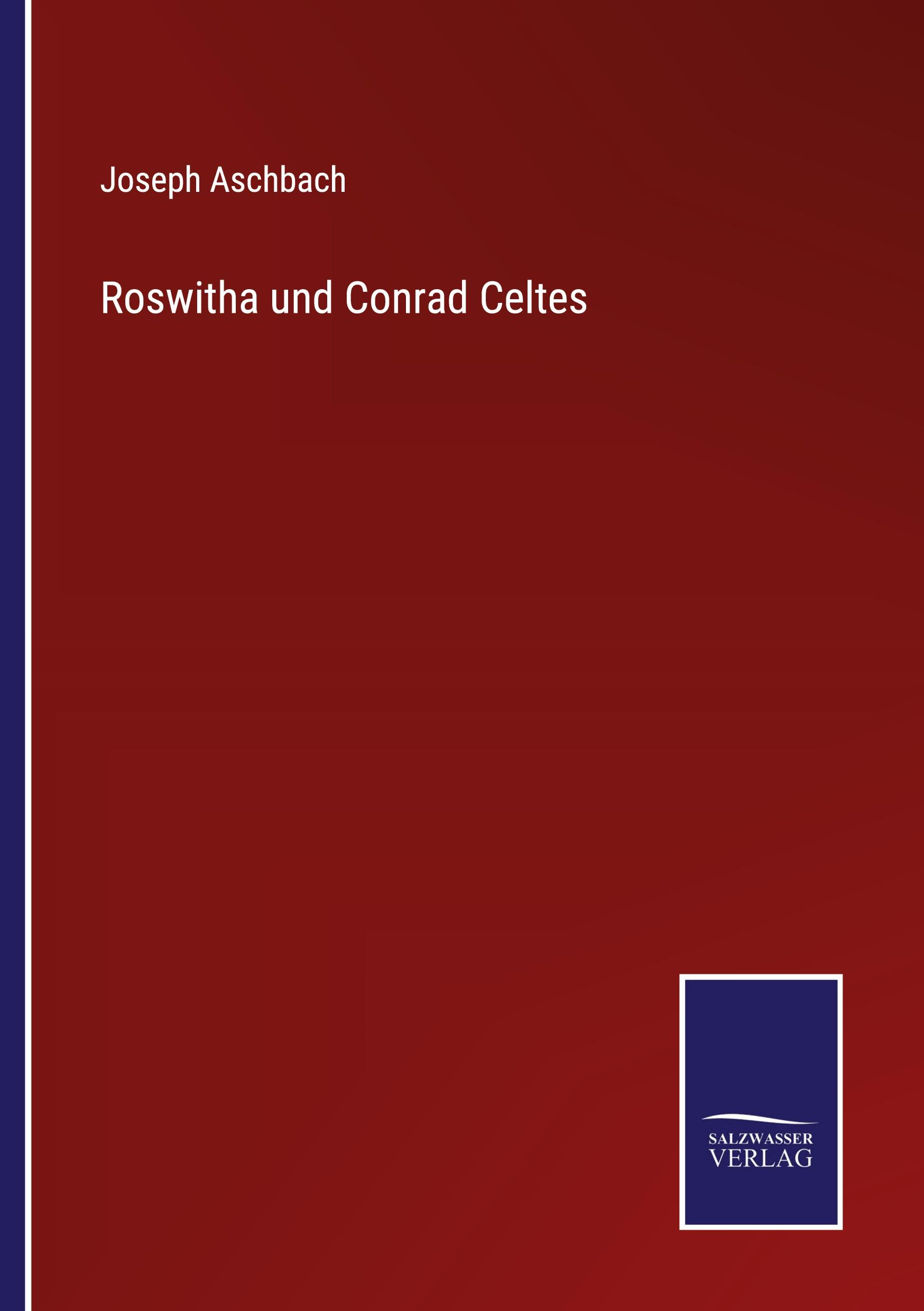 Vorderes Coverbild Roswitha und Conrad Celtes
