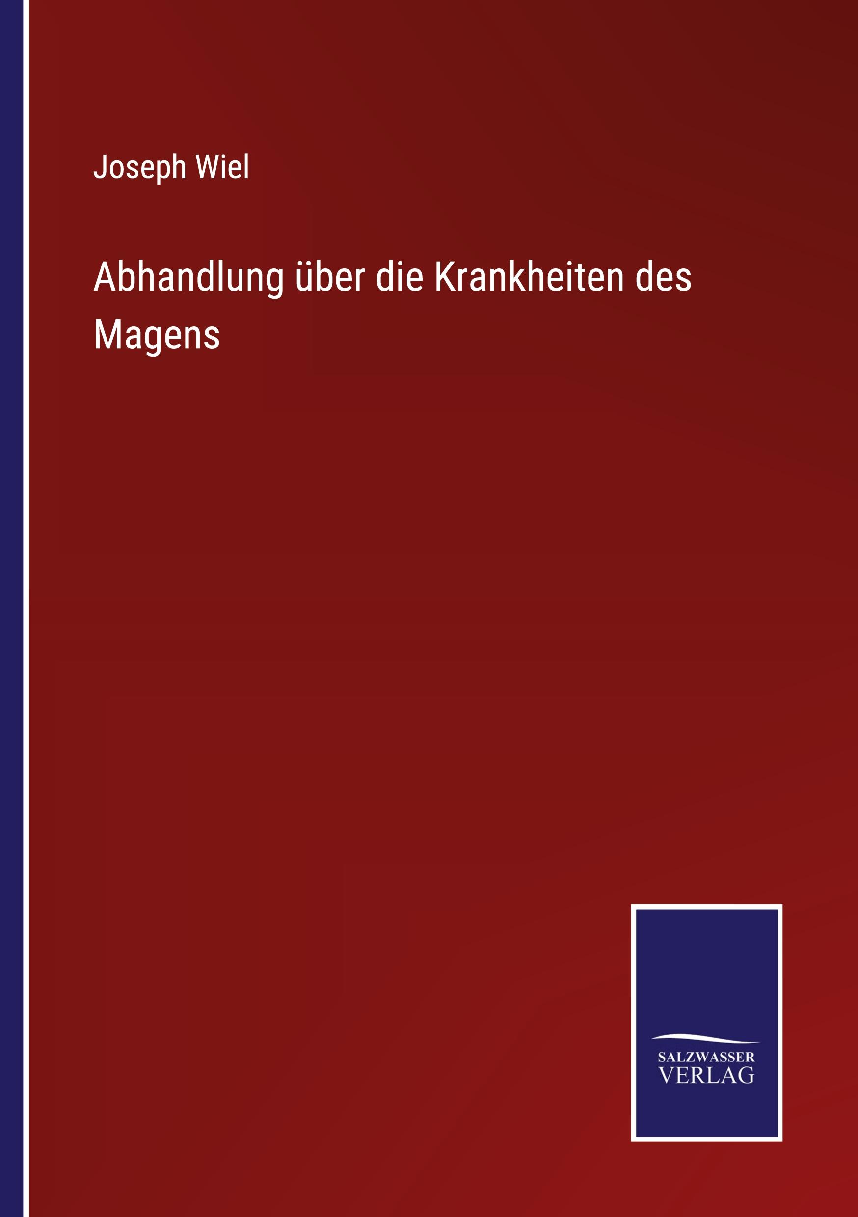 Vorderes Coverbild Abhandlung über die Krankheiten des Magens