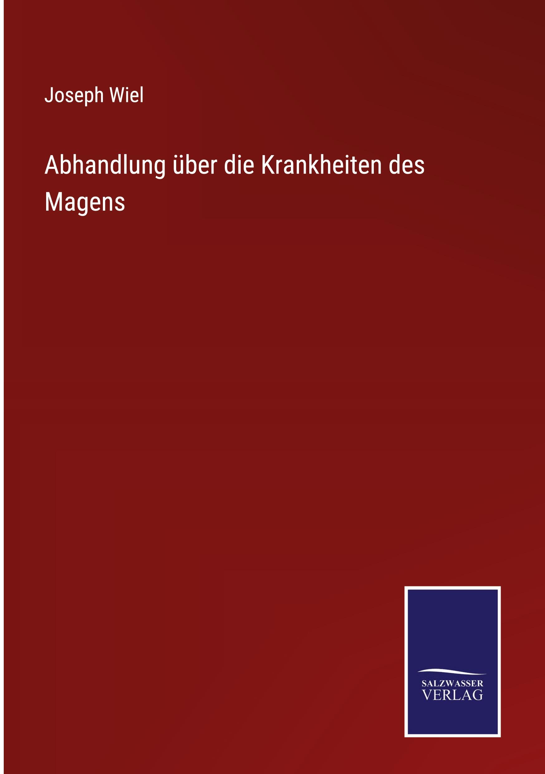 Vorderes Coverbild Abhandlung über die Krankheiten des Magens