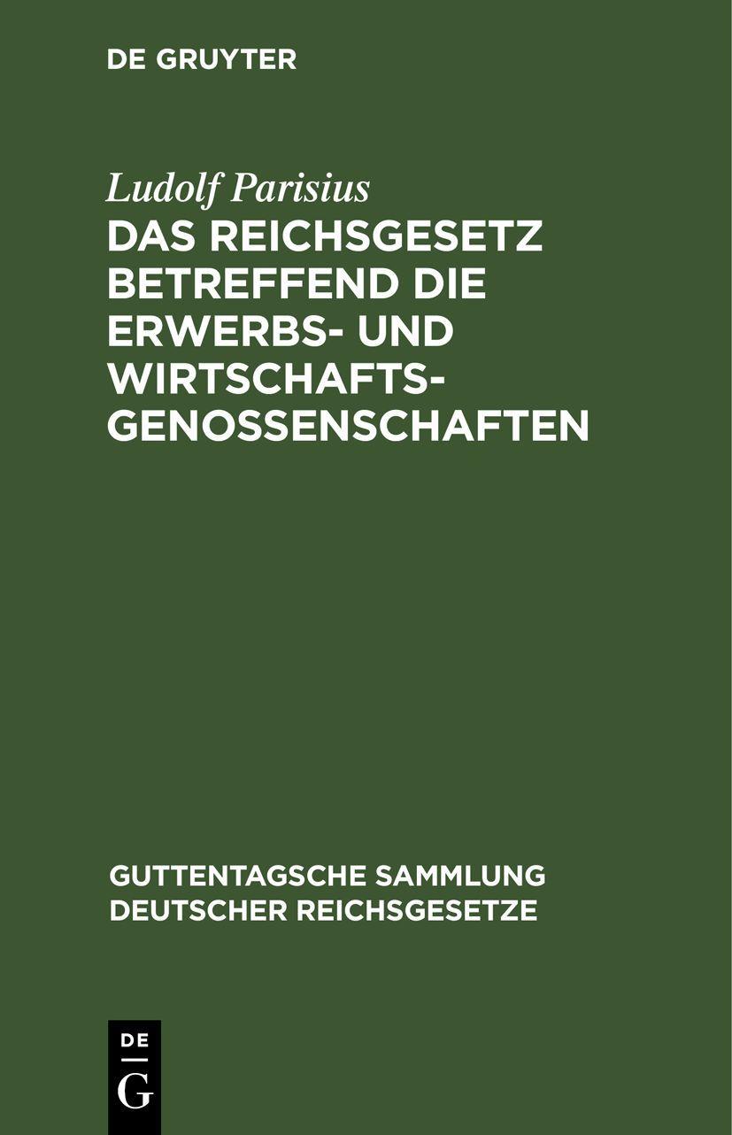 Vorderes Coverbild Das Reichsgesetz betreffend die Erwerbs- und Wirtschaftsgenossenschaften