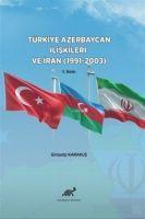 Vorderes Coverbild Türkiye Azerbaycan Iliskileri ve Iran 1991-2003