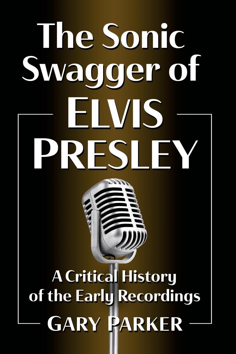 Vorderes Coverbild The Sonic Swagger of Elvis Presley