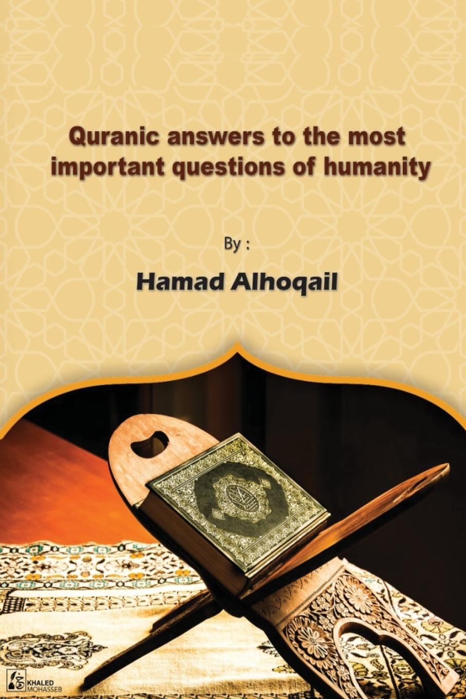 Vorderes Coverbild Quranic Answers to the most Important Questions of Humanity