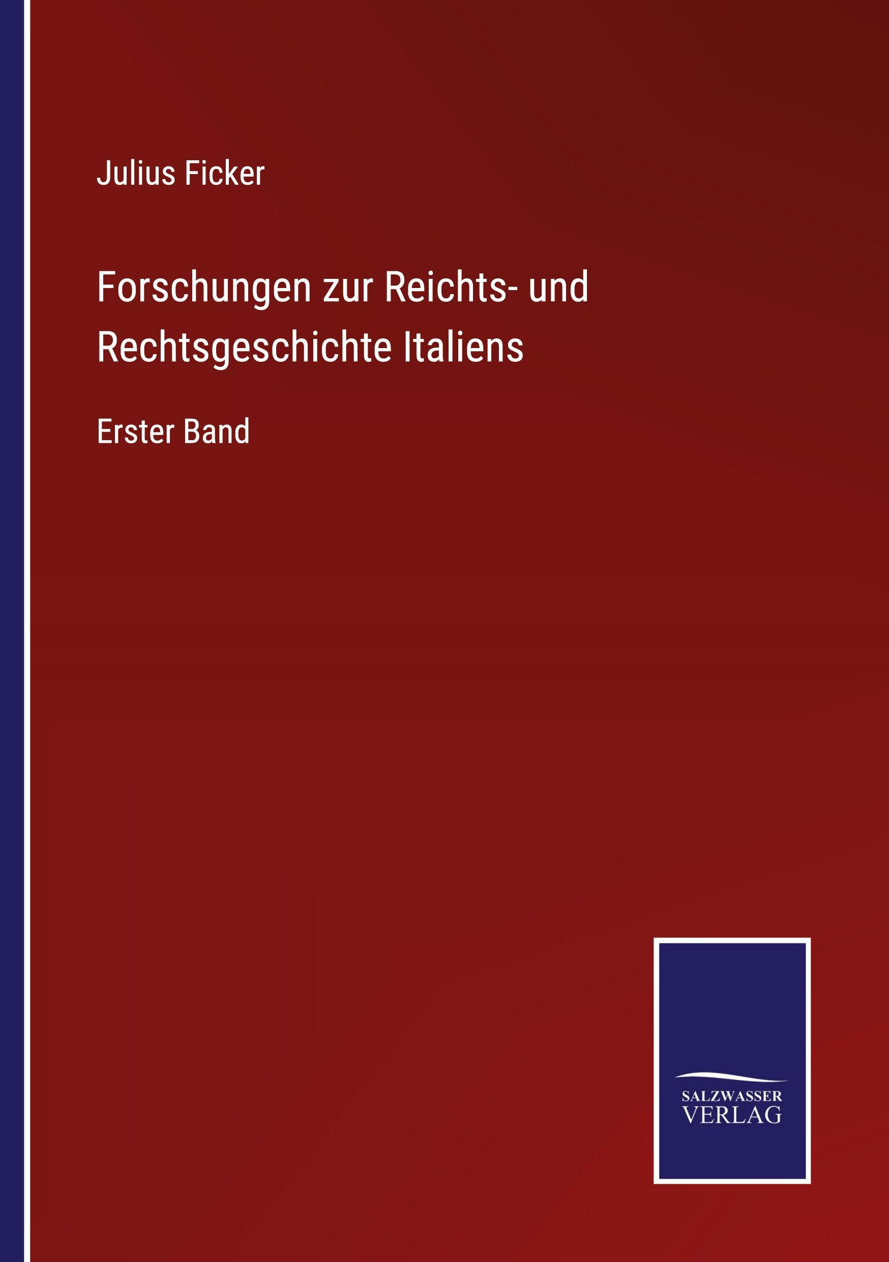 Vorderes Coverbild Forschungen zur Reichts- und Rechtsgeschichte Italiens