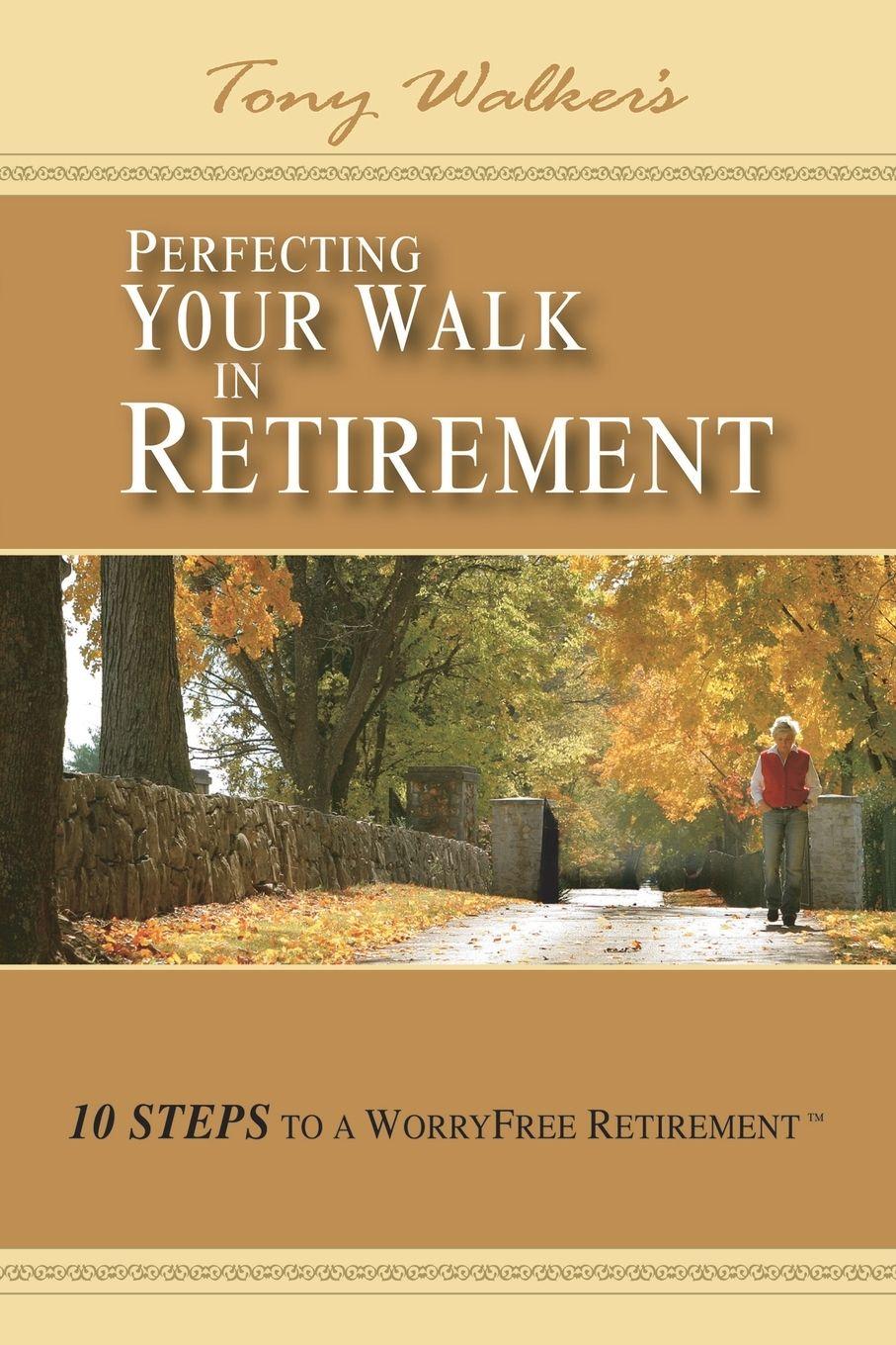 Vorderes Coverbild Perfecting Your Walk in Retirement