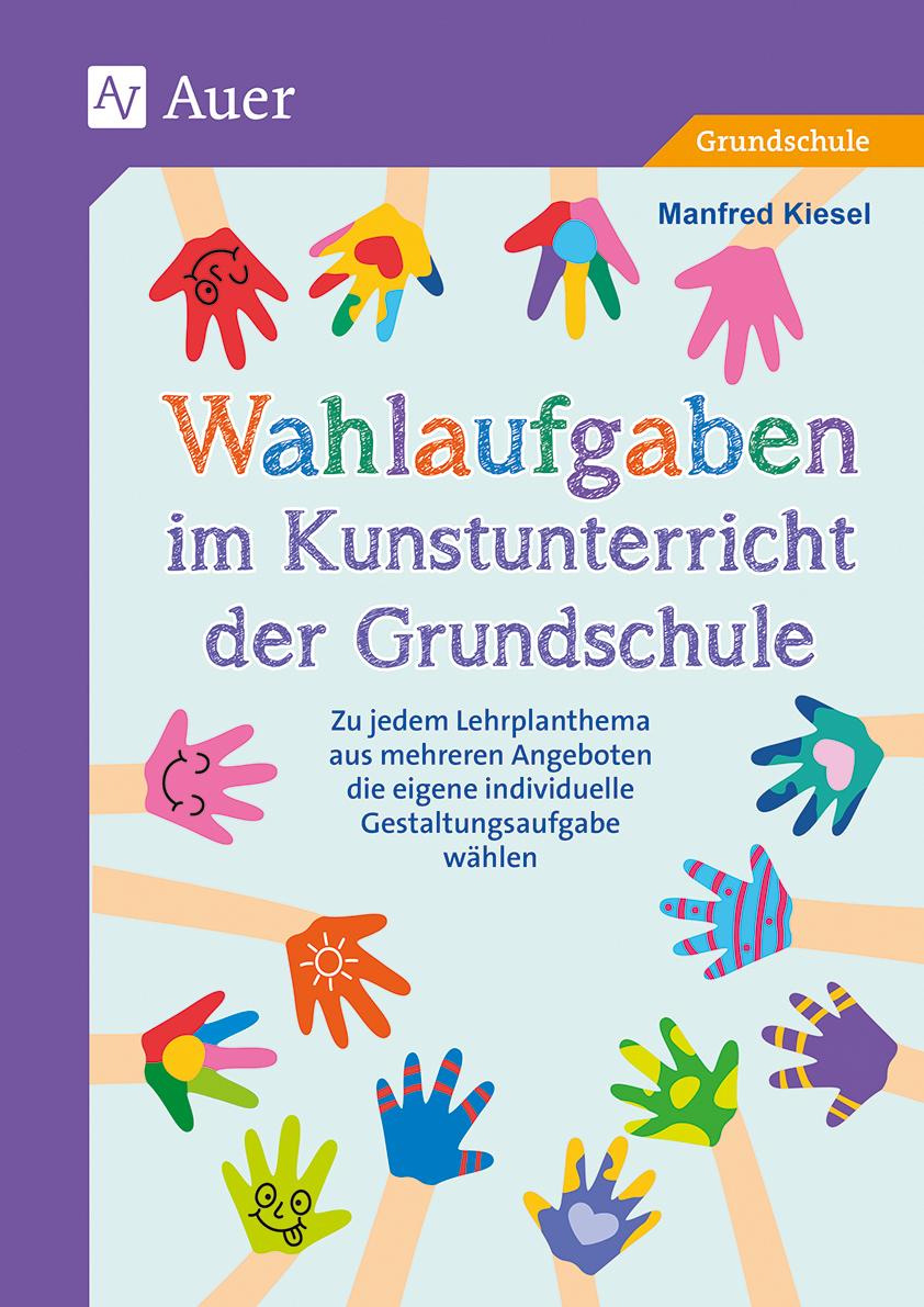 Vorderes Coverbild Wahlaufgaben im Kunstunterricht der Grundschule