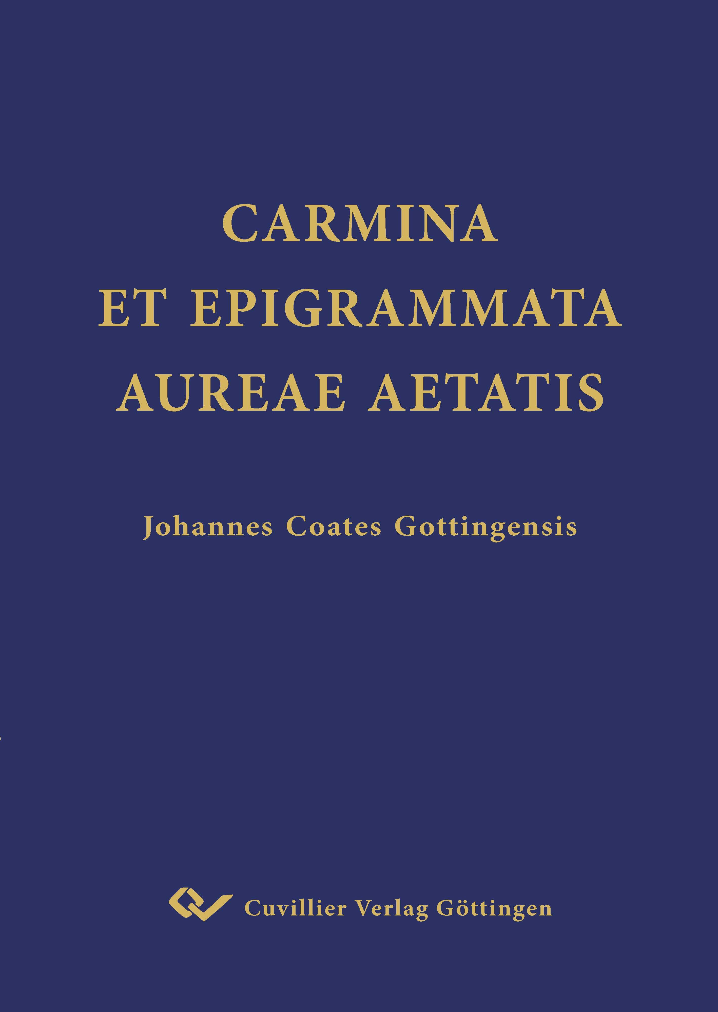 Vorderes Coverbild CARMINA ET EPIGRAMMATA AUREAE AETATIS