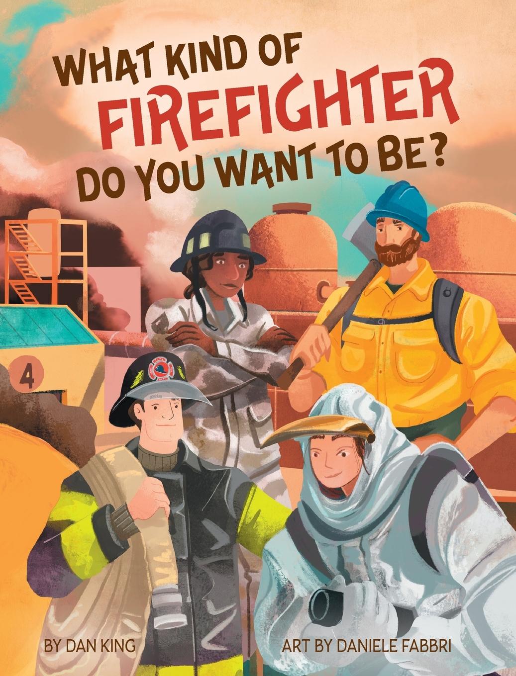 Vorderes Coverbild WHAT KIND OF FIREFIGHTER DO YOU WANT TO BE?