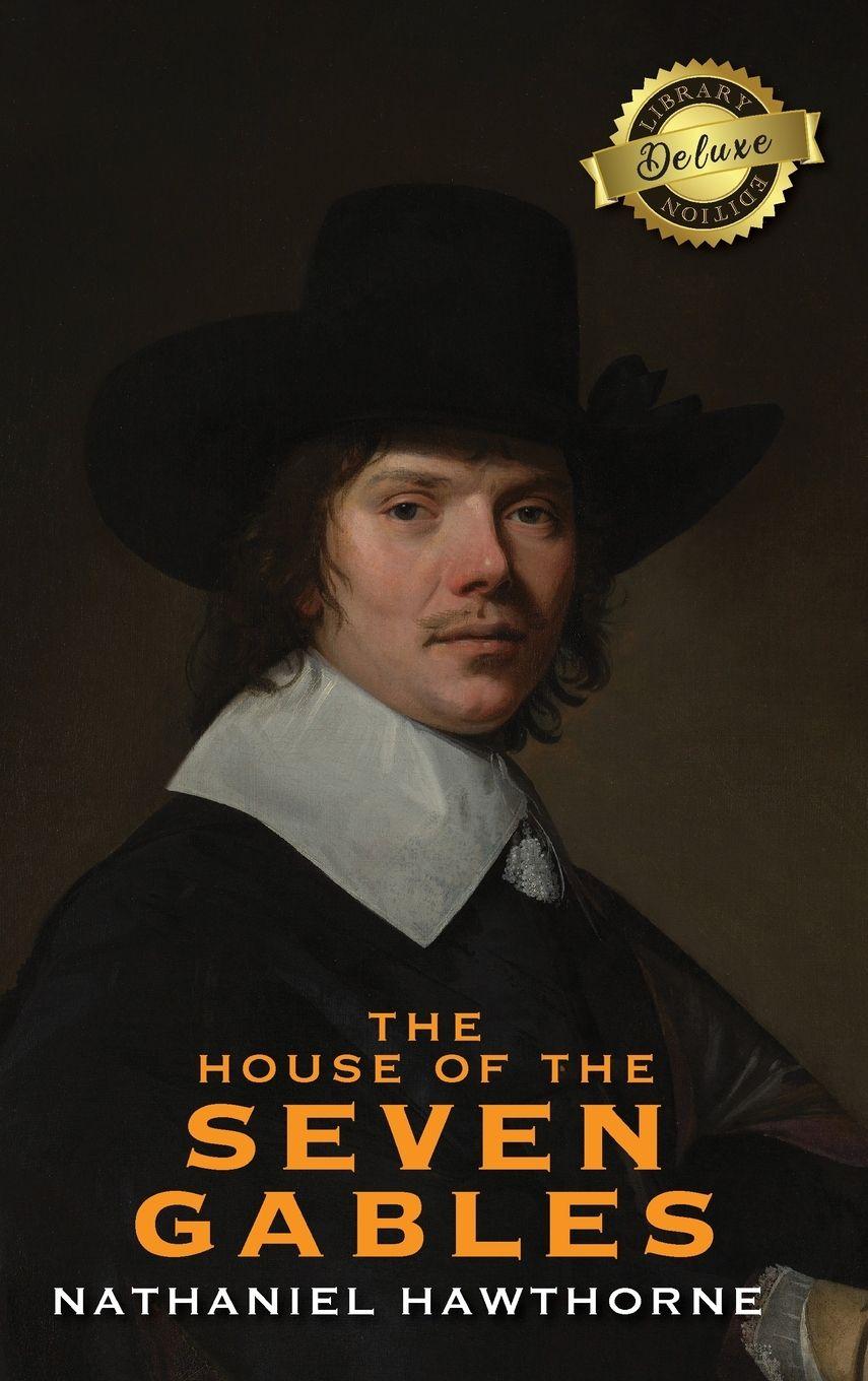 Vorderes Coverbild The House of the Seven Gables (Deluxe Library Edition)