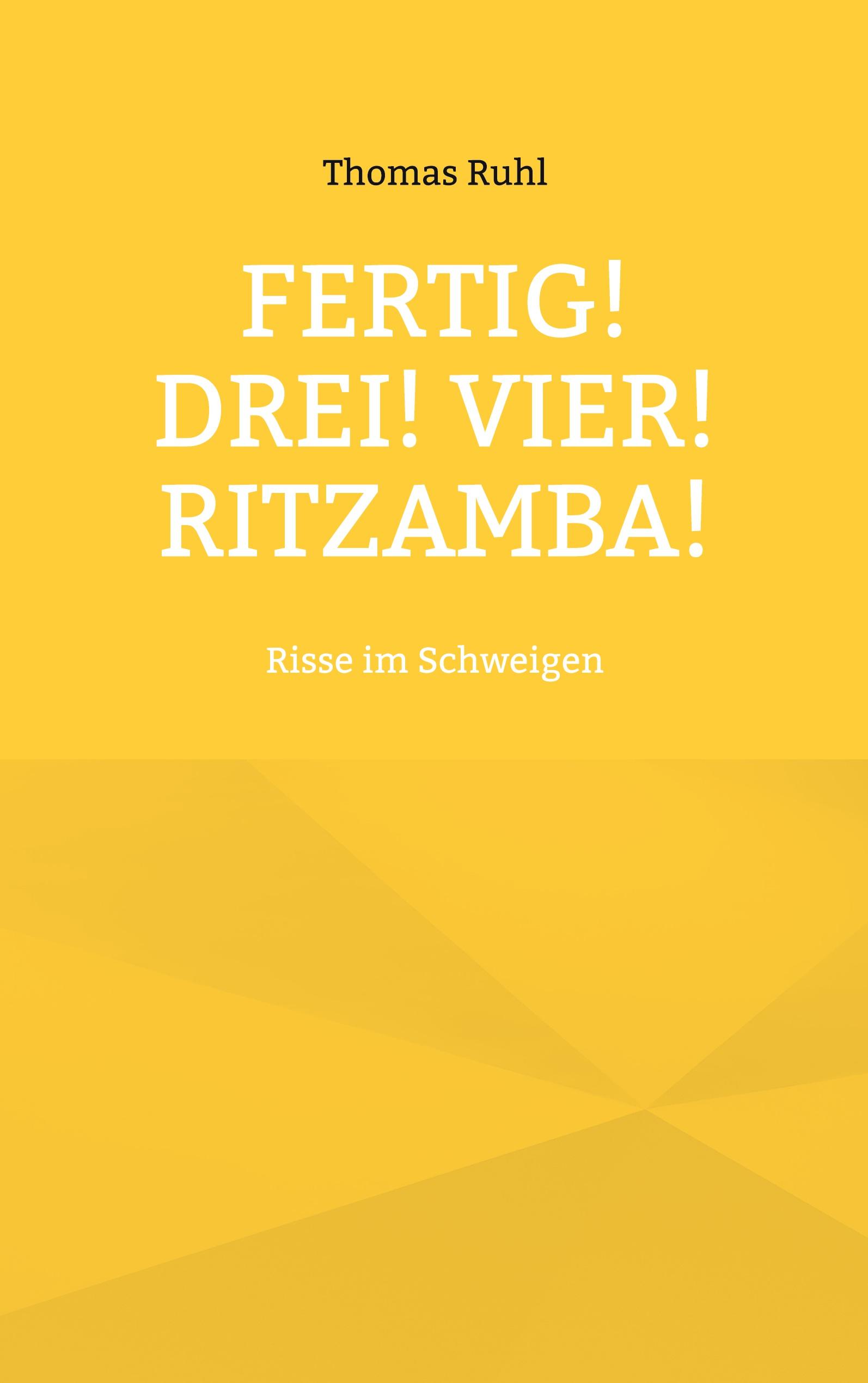 Vorderes Coverbild Fertig! Drei! Vier! Ritzamba!