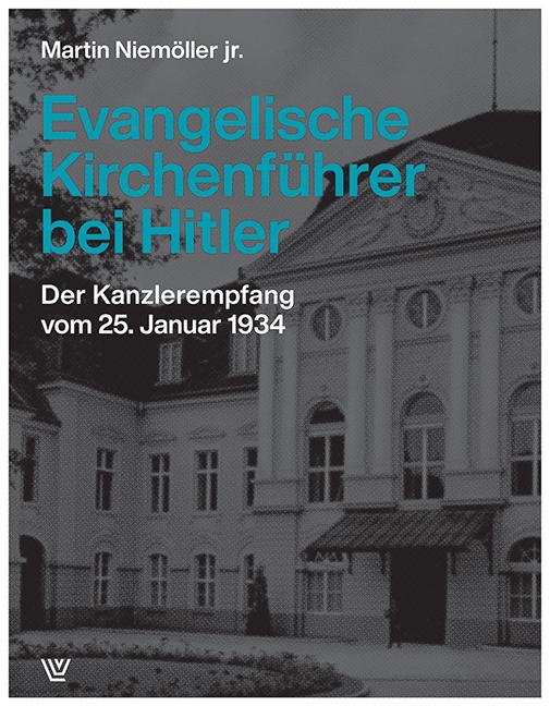 Vorderes Coverbild Evangelische Kirchenführer bei Hitler