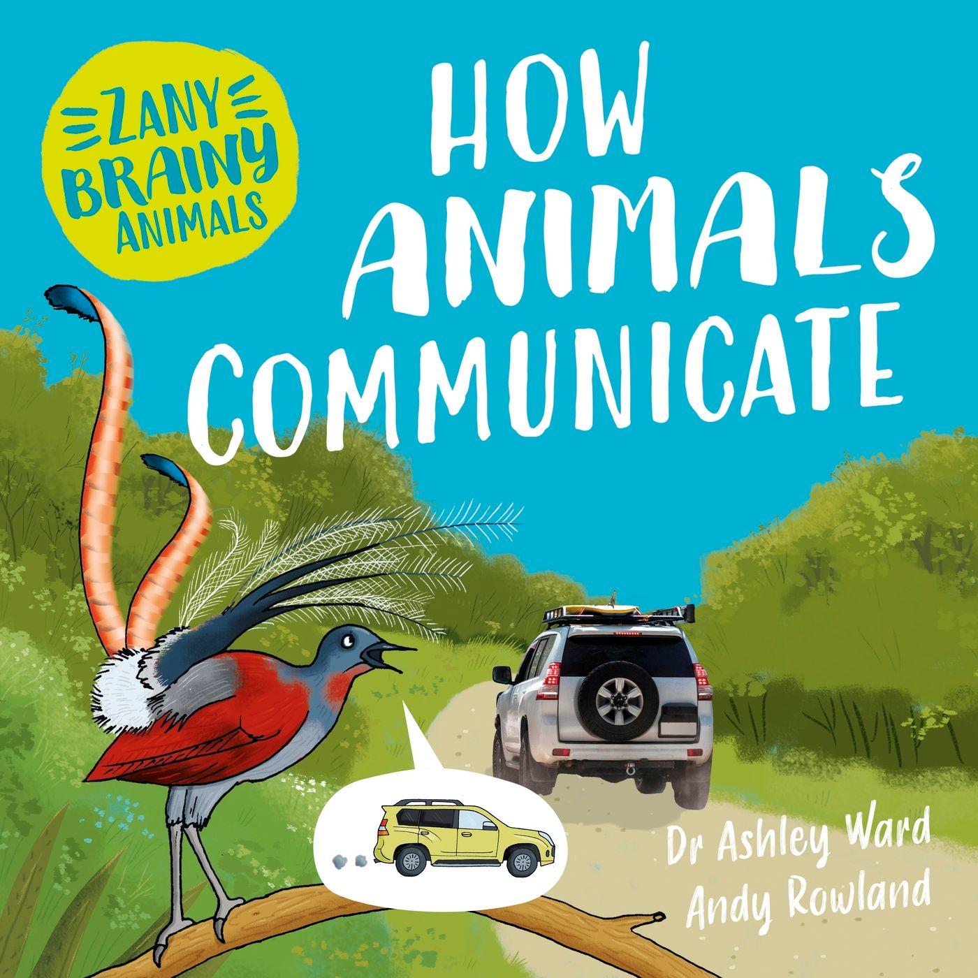 Vorderes Coverbild Zany Brainy Animals: How Animals Communicate
