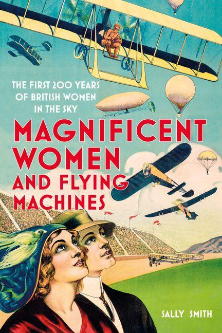 Vorderes Coverbild Magnificent Women and Flying Machines
